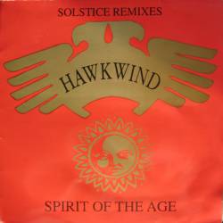 Hawkwind : Spirit of the Age - Solstice Remixes